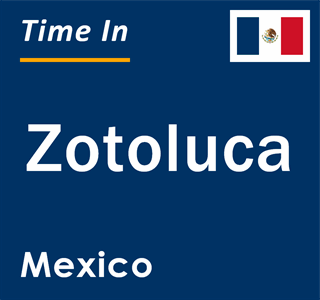 Current local time in Zotoluca, Mexico