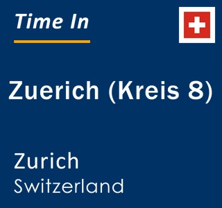 Current local time in Zuerich (Kreis 8), Zurich, Switzerland