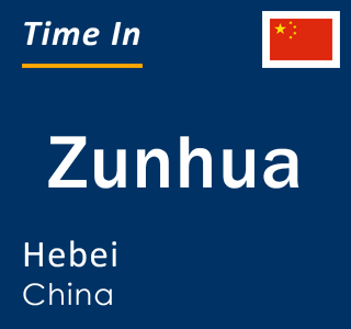 Current local time in Zunhua, Hebei, China