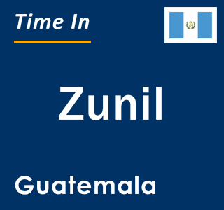 Current local time in Zunil, Guatemala