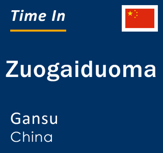 Current local time in Zuogaiduoma, Gansu, China