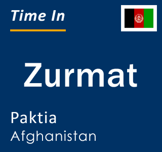 Current local time in Zurmat, Paktia, Afghanistan
