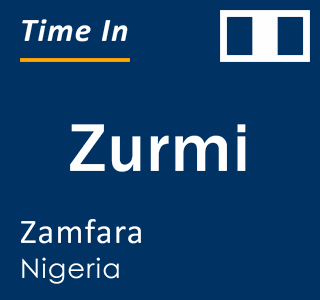 Current local time in Zurmi, Zamfara, Nigeria