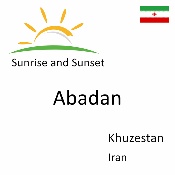 Sunrise and sunset times for Abadan, Khuzestan, Iran