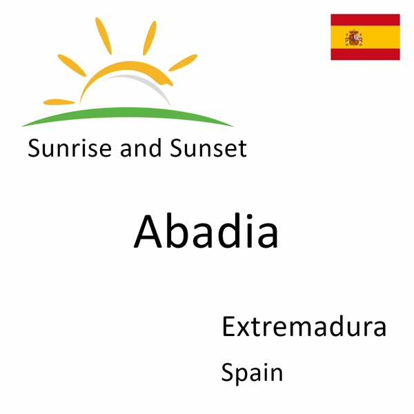 Sunrise and sunset times for Abadia, Extremadura, Spain