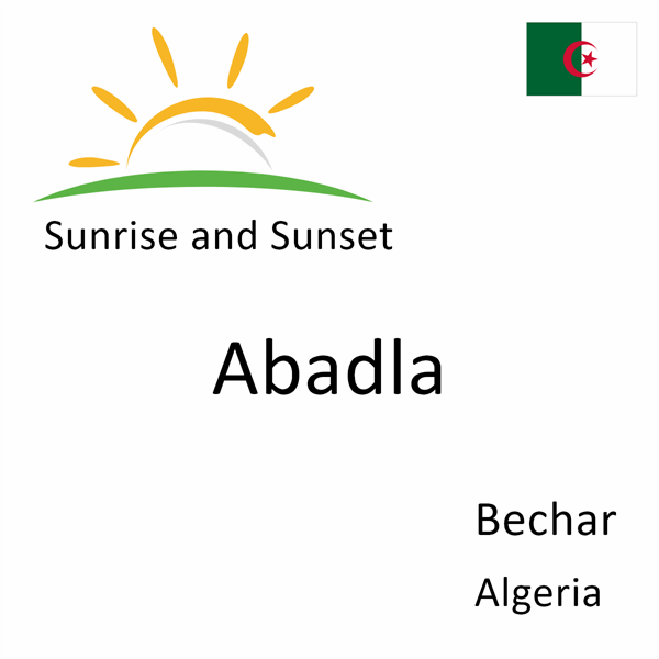 Sunrise and sunset times for Abadla, Bechar, Algeria
