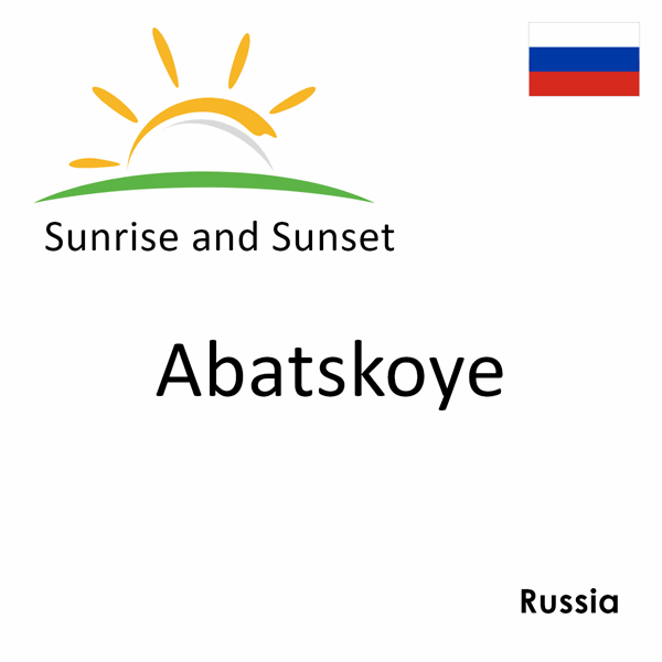 Sunrise and sunset times for Abatskoye, Russia