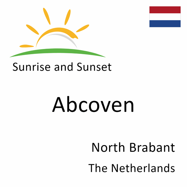 Sunrise and sunset times for Abcoven, North Brabant, The Netherlands