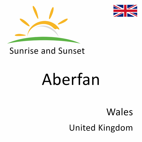 Sunrise and sunset times for Aberfan, Wales, United Kingdom