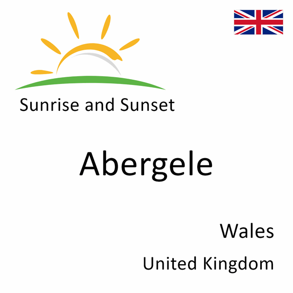 Sunrise and sunset times for Abergele, Wales, United Kingdom