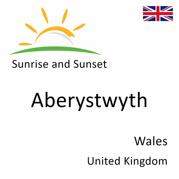 Sunrise and sunset times for Aberystwyth, Wales, United Kingdom