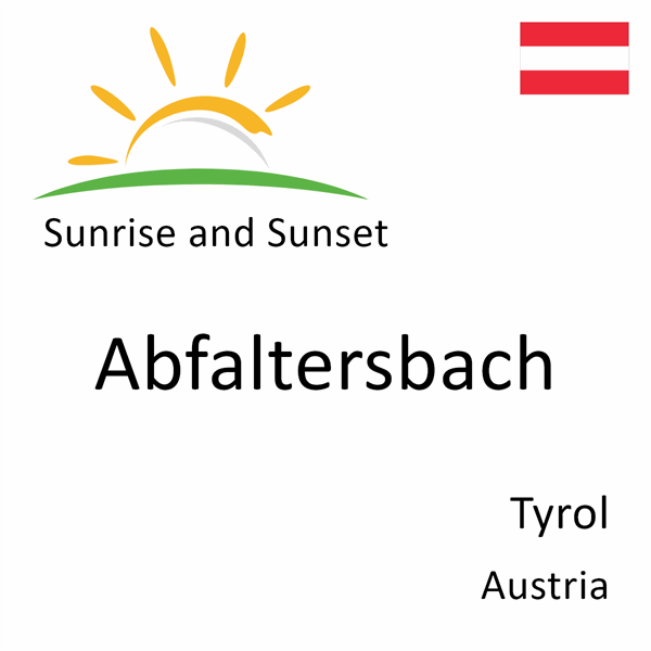 Sunrise and sunset times for Abfaltersbach, Tyrol, Austria