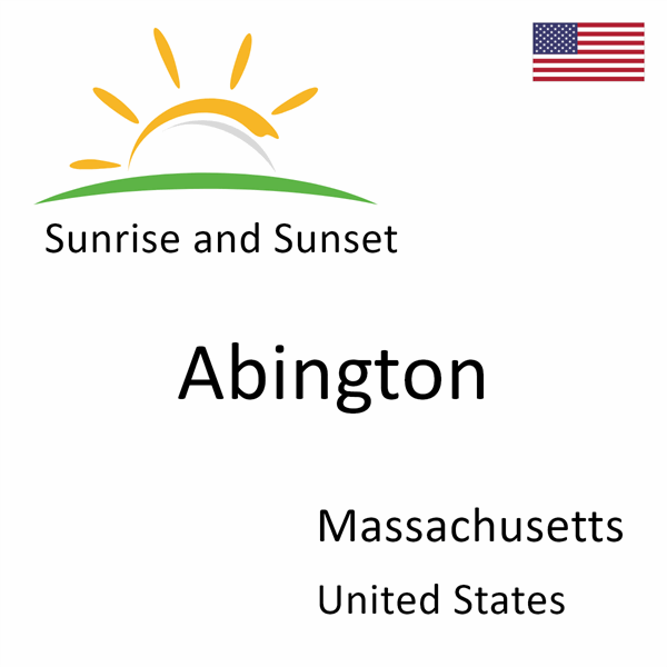 Sunrise and sunset times for Abington, Massachusetts, United States