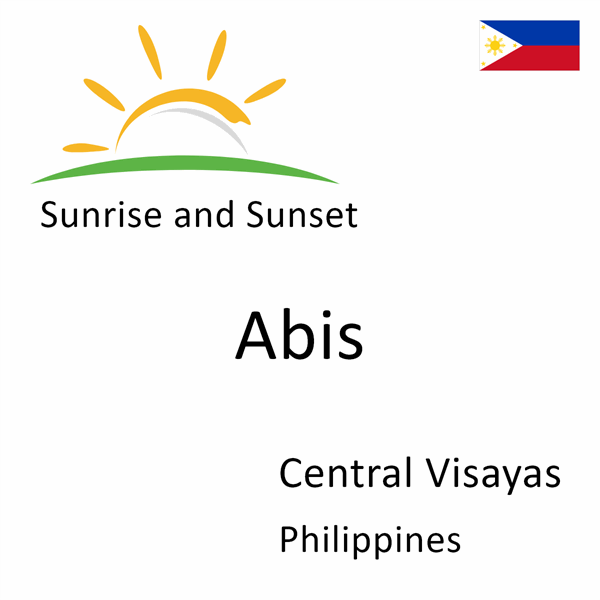 Sunrise and sunset times for Abis, Central Visayas, Philippines