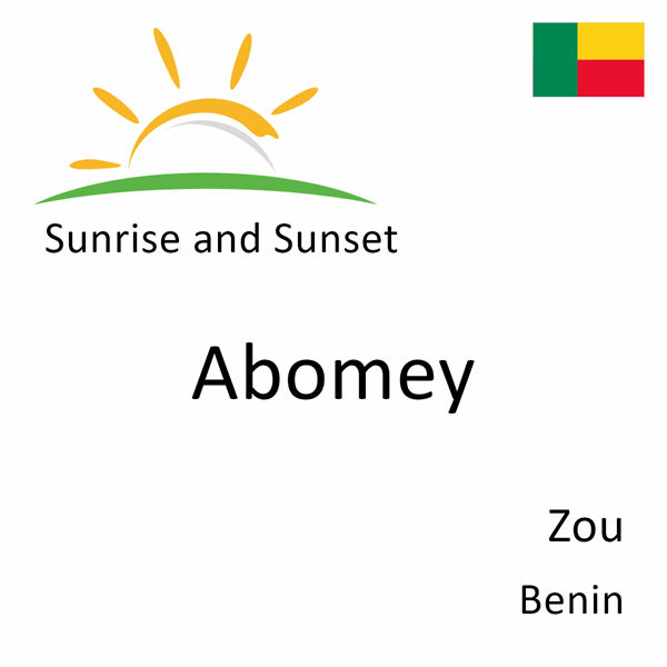 Sunrise and sunset times for Abomey, Zou, Benin