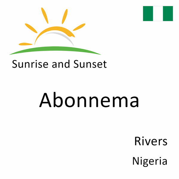 Sunrise and sunset times for Abonnema, Rivers, Nigeria