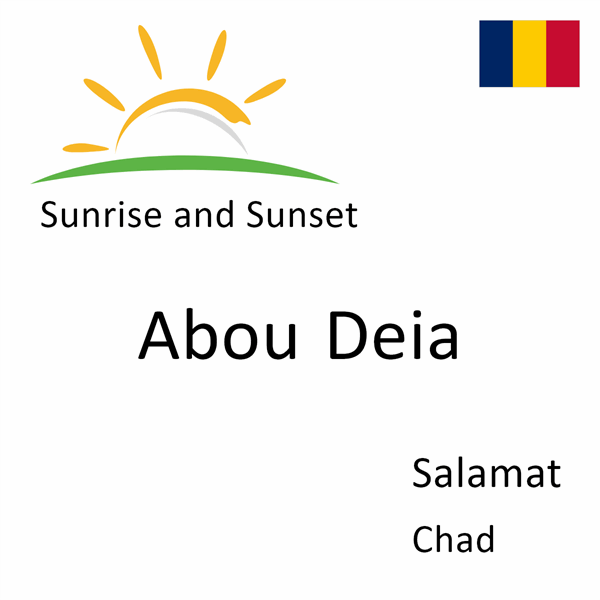 Sunrise and sunset times for Abou Deia, Salamat, Chad