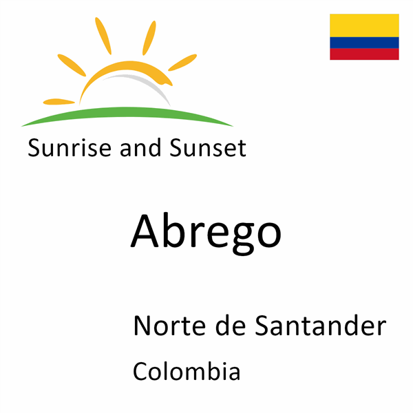 Sunrise and sunset times for Abrego, Norte de Santander, Colombia
