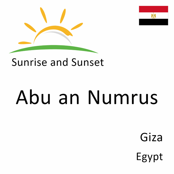 Sunrise and sunset times for Abu an Numrus, Giza, Egypt