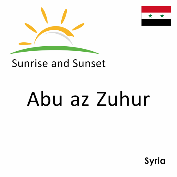 Sunrise and sunset times for Abu az Zuhur, Syria