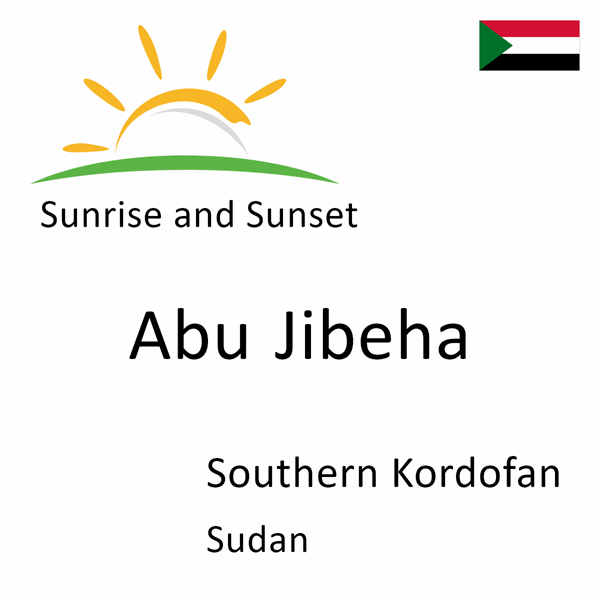 Sunrise and sunset times for Abu Jibeha, Southern Kordofan, Sudan