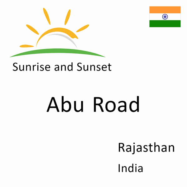 Sunrise and sunset times for Abu Road, Rajasthan, India