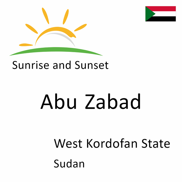 Sunrise and sunset times for Abu Zabad, West Kordofan State, Sudan