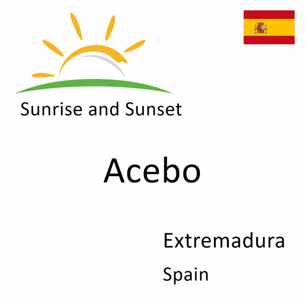 Sunrise and sunset times for Acebo, Extremadura, Spain