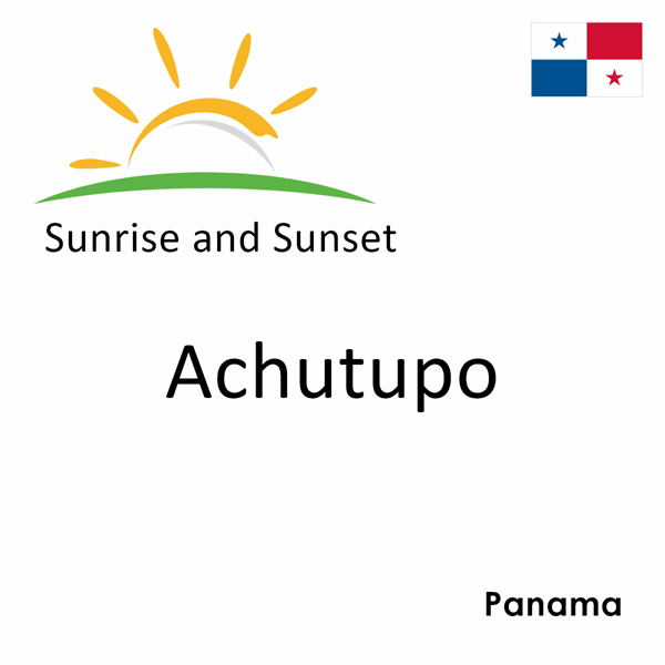 Sunrise and sunset times for Achutupo, Panama