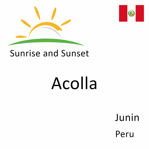 Sunrise and sunset times for Acolla, Junin, Peru