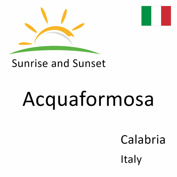 Sunrise and sunset times for Acquaformosa, Calabria, Italy