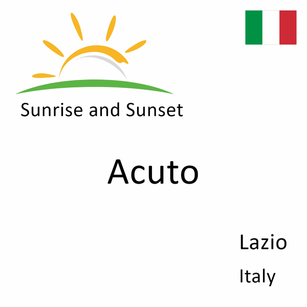 Sunrise and sunset times for Acuto, Lazio, Italy