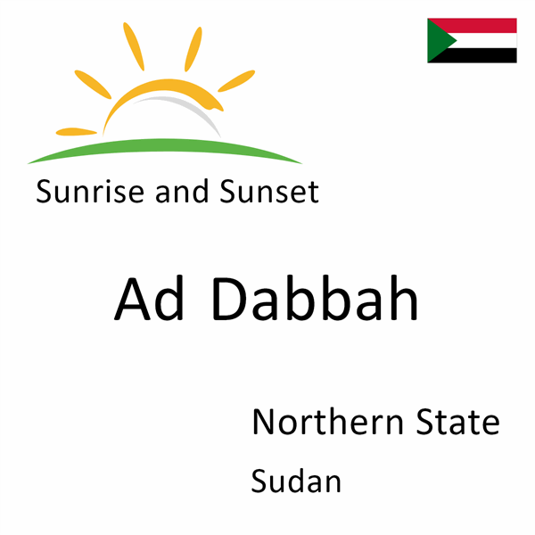 Sunrise and sunset times for Ad Dabbah, Northern State, Sudan