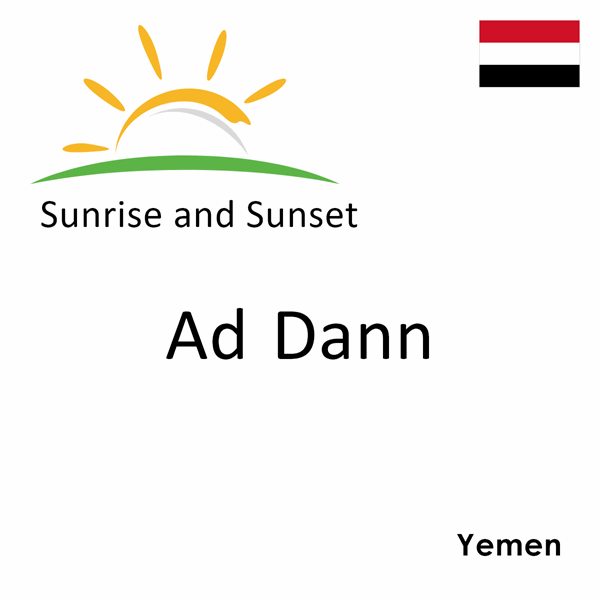 Sunrise and sunset times for Ad Dann, Yemen