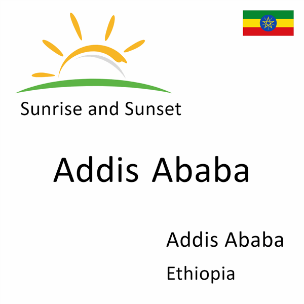 Sunrise and sunset times for Addis Ababa, Addis Ababa, Ethiopia
