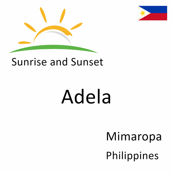 Sunrise and sunset times for Adela, Mimaropa, Philippines