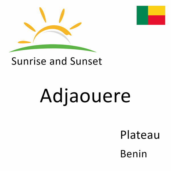 Sunrise and sunset times for Adjaouere, Plateau, Benin