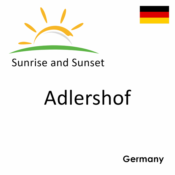 Sunrise and sunset times for Adlershof, Germany