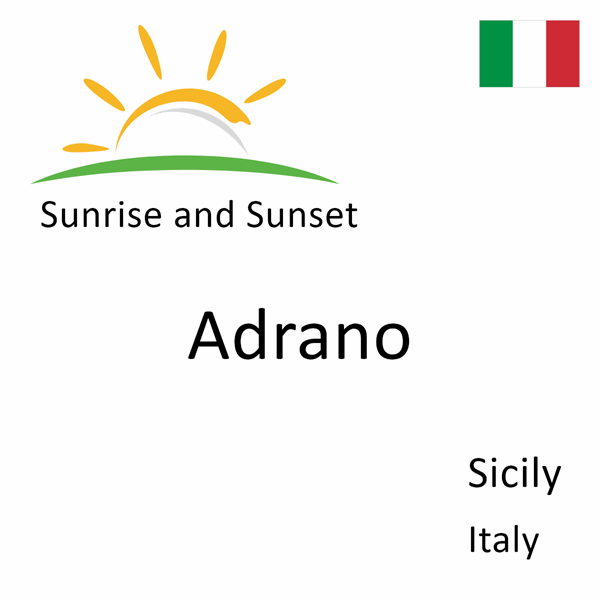 Sunrise and sunset times for Adrano, Sicily, Italy