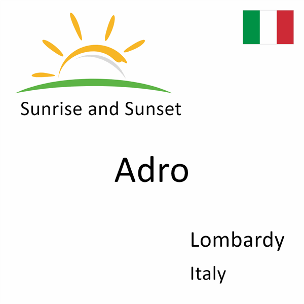 Sunrise and sunset times for Adro, Lombardy, Italy