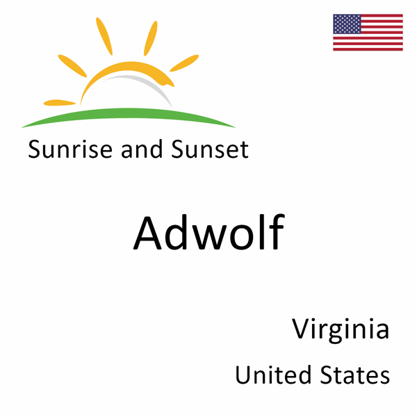 Sunrise and sunset times for Adwolf, Virginia, United States