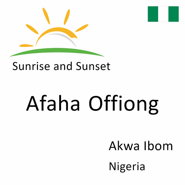 Sunrise and sunset times for Afaha Offiong, Akwa Ibom, Nigeria