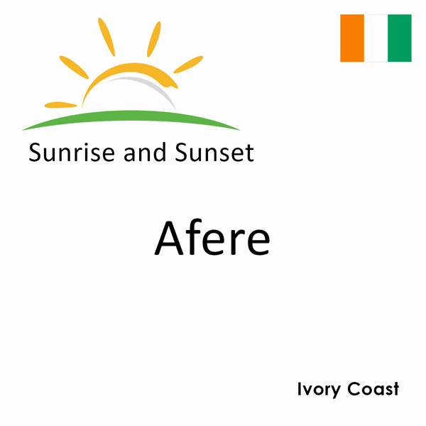 Sunrise and sunset times for Afere, Ivory Coast