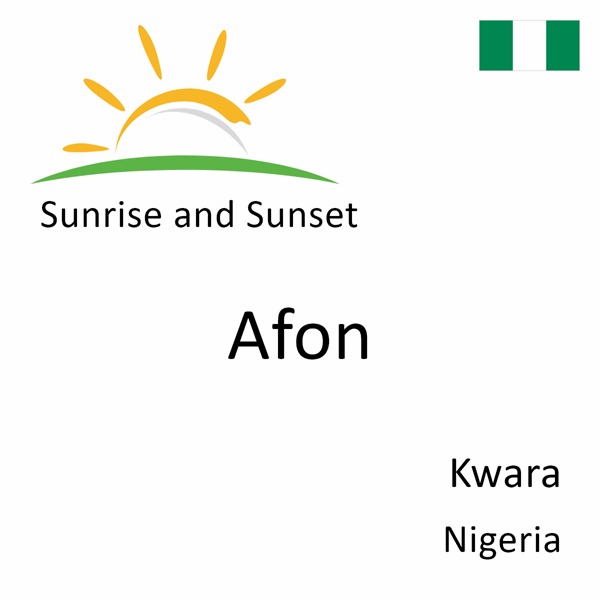 Sunrise and sunset times for Afon, Kwara, Nigeria