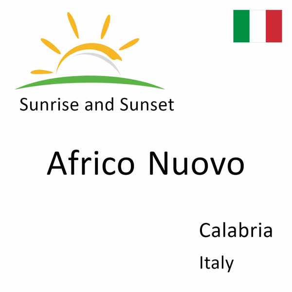 Sunrise and sunset times for Africo Nuovo, Calabria, Italy