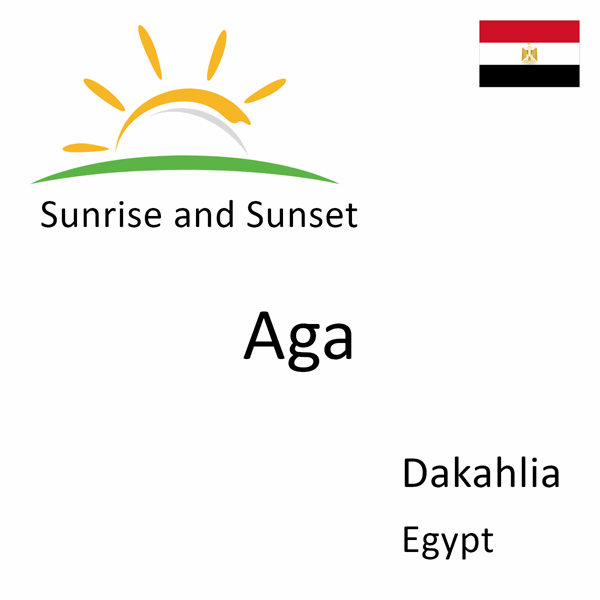 Sunrise and sunset times for Aga, Dakahlia, Egypt