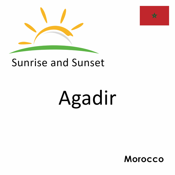 Sunrise and sunset times for Agadir, Morocco