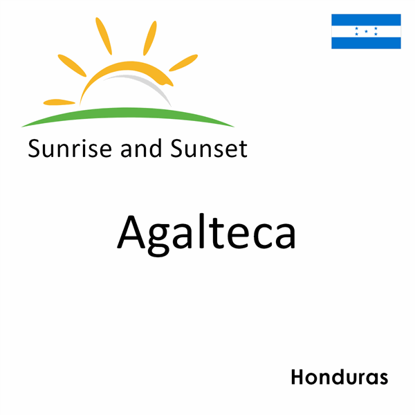 Sunrise and sunset times for Agalteca, Honduras