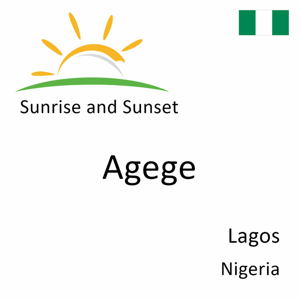 Sunrise and sunset times for Agege, Lagos, Nigeria