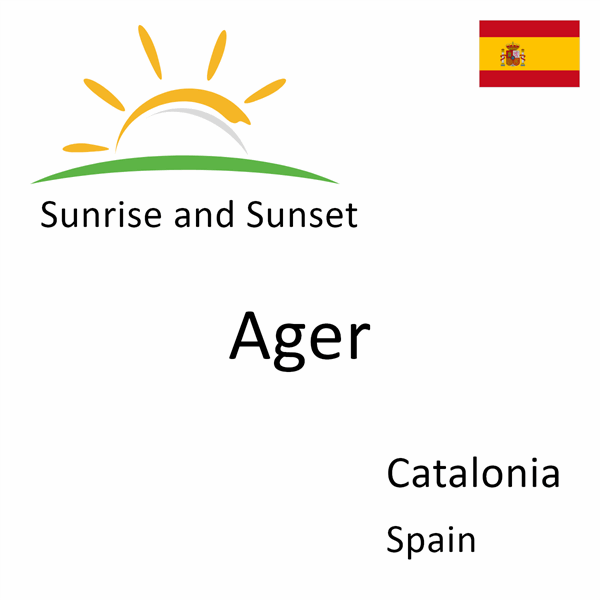 Sunrise and sunset times for Ager, Catalonia, Spain